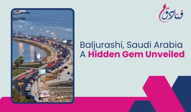 Baljurashi, Saudi Arabia: A Hidden Gem Unveiled