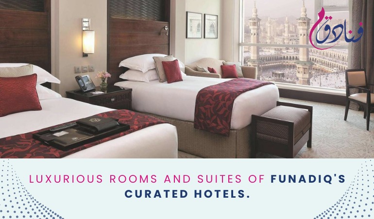Experience Luxury And Comfort With Funadiq's Curated Hotels