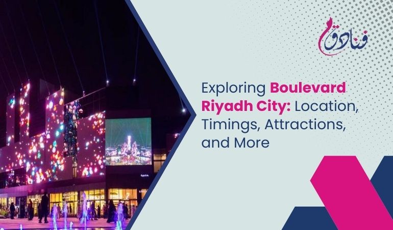 Exploring Boulevard Riyadh City: Location, Timings, Attractions, And More