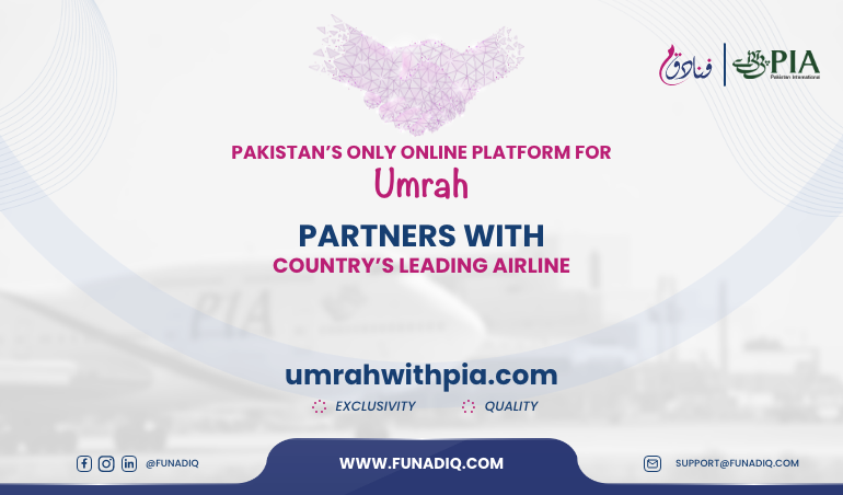 Umrah With Pia – A Bright Future For Pakistani Pilgrims